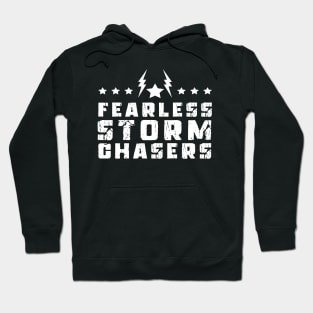 Fearless Storm Chasers Hoodie
